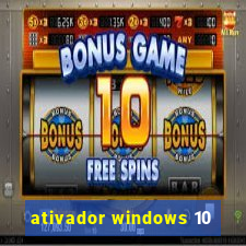 ativador windows 10